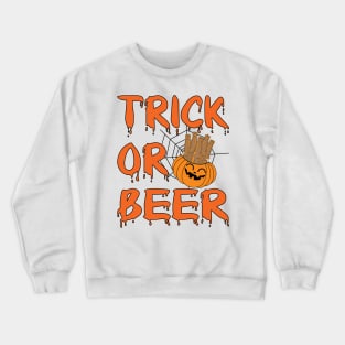 Trick Or Beer Crewneck Sweatshirt